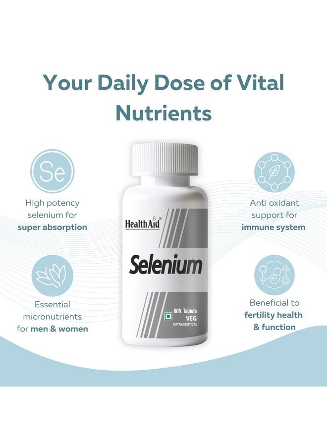 Health Aid HealthAid Selenium Supplement | Yeast-Free Antioxidant for Immune Support | Selenium for Thyroid Support & Heart Health | Thyroid Health Supplement for Women & Men | 60 Vegan Tablets (Pack of 1) - Image 3
