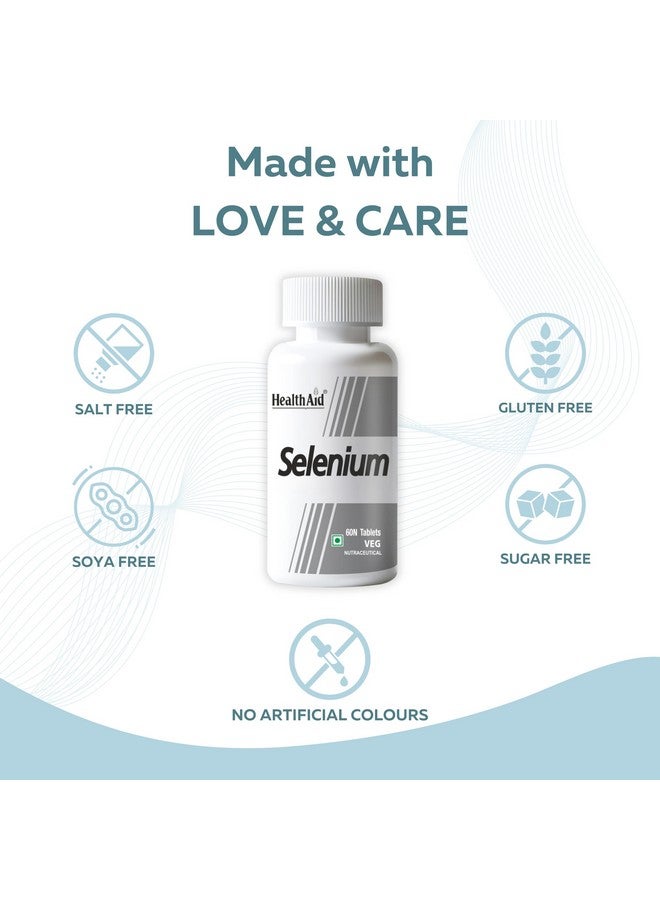 Health Aid HealthAid Selenium Supplement | Yeast-Free Antioxidant for Immune Support | Selenium for Thyroid Support & Heart Health | Thyroid Health Supplement for Women & Men | 60 Vegan Tablets (Pack of 1) - Image 4