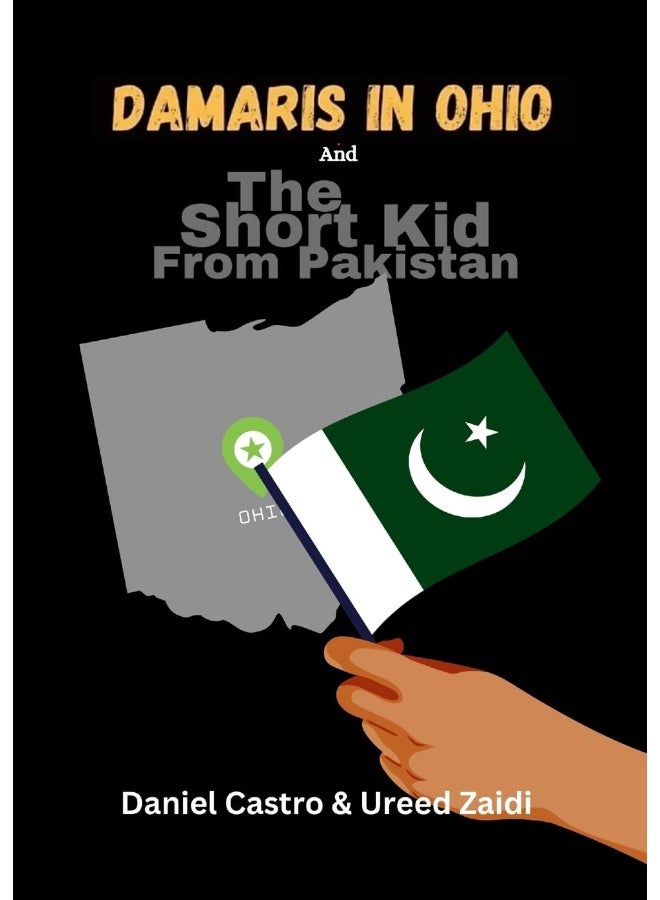 Damaris In Ohio & The Short Kid From Pakistan: 2 Books in 1! - Image 1