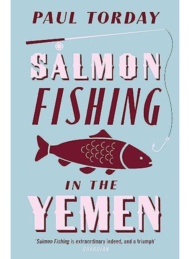 Salmon Fishing in the Yemen