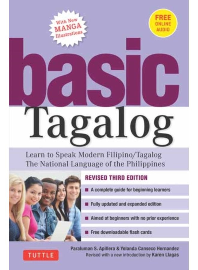 Basic Tagalog Learn to Speak Modern Filipino Tagalog The National Language of the Philippines Revised Third Edition with Online Audio - Paperback