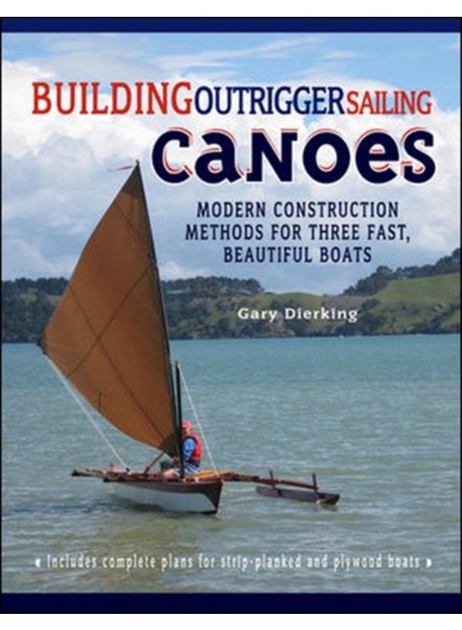 Building Outrigger Sailing Canoes 