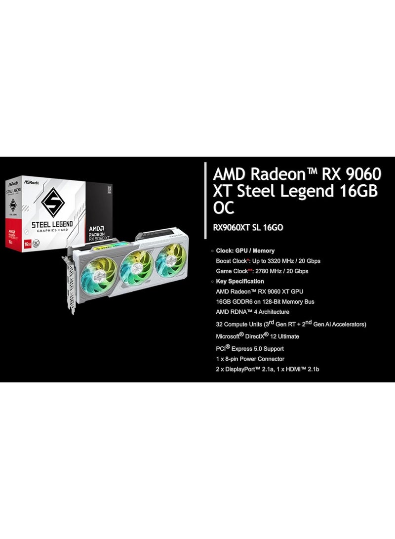ASRock بطاقة الرسوميات AMD Radeon RX 9060 XT Steel Legend Overclocked Triple Fan بسعة 16GB GDDR6 PCIe 5.0. دقة قصوى 7680 x 4320. سرعة التعزيز: تصل إلى 3320 MHz / 20 Gbps - Image 3