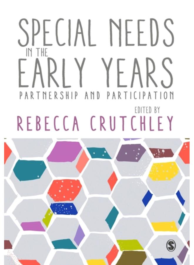 Special Needs in the Early Years : Partnership and Participation 
