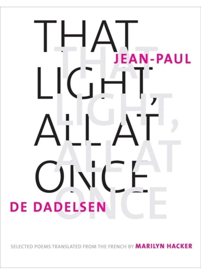 That Light All at Once Selected Poems - Hardback