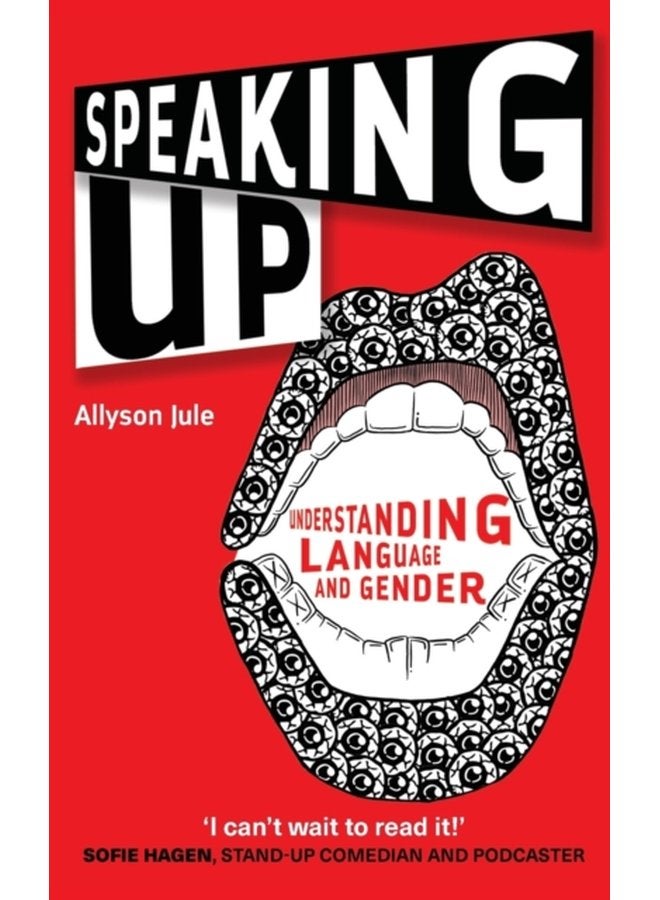 Speaking Up Understanding Language and Gender - Paperback