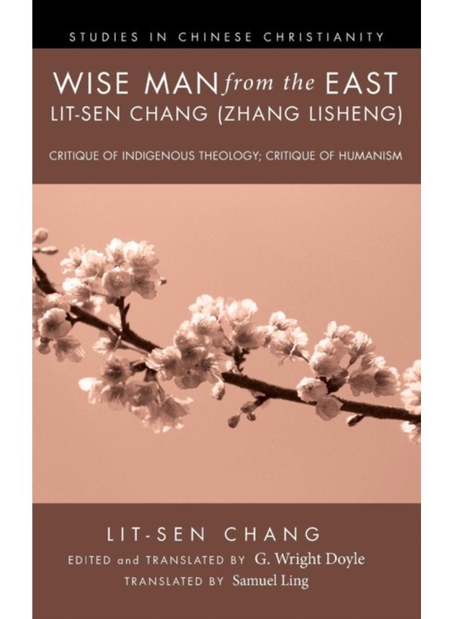 Wise Man from the East Lit sen Chang Zhang Lisheng - Hardback