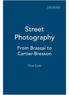 Street Photography : From Brassai to Cartier-Bresson - pzsku/Z54ECCFE17B387AC1C62AZ/45/_/1694514395/fbf8ec7a-4740-439d-996a-4a9c1d8d73f0