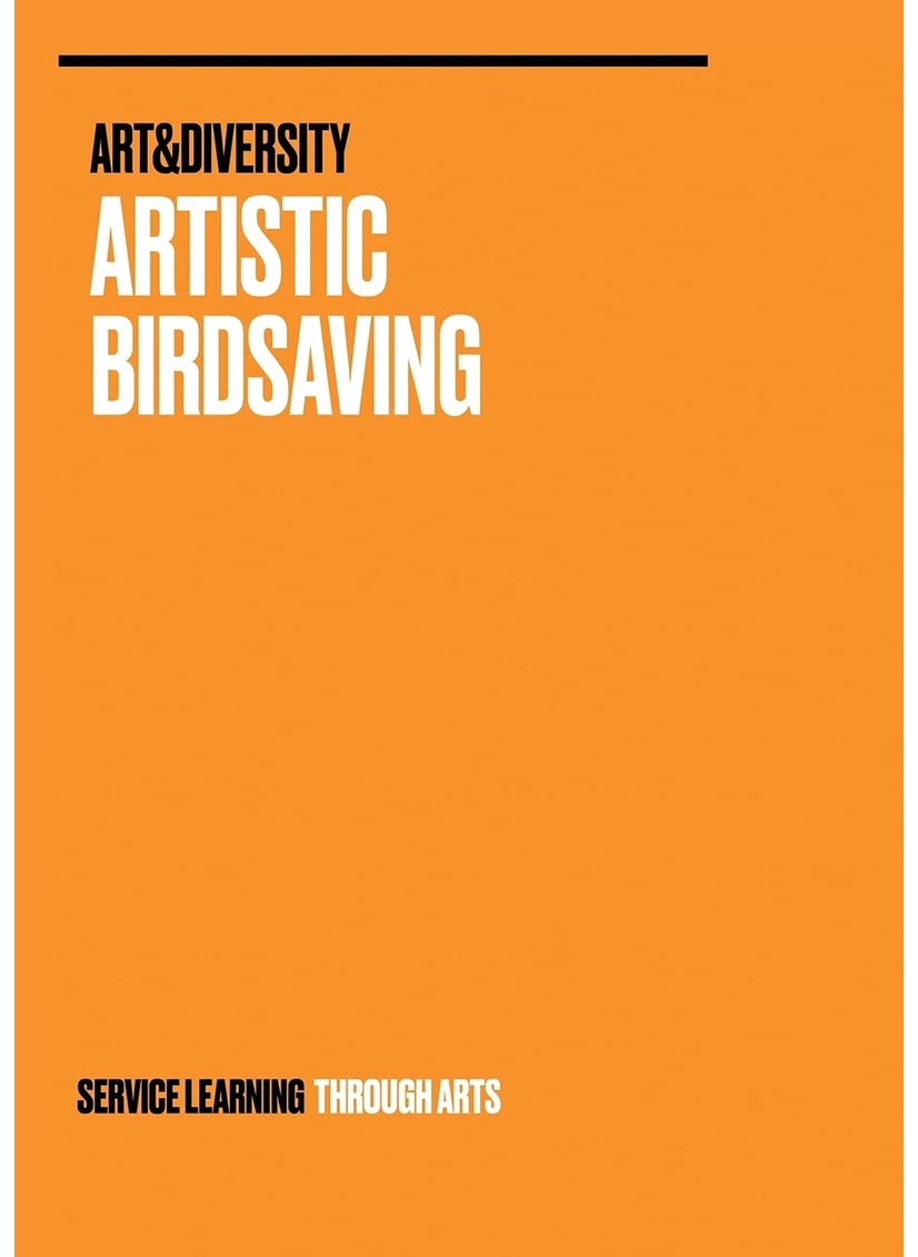 Artistic Birdsaving - SERVICE LEARNING THROUGH ARTS: Spreading Ideas from Students for Biodiversity Issues Rural 3.0 - Birdsaving Project Ideas 