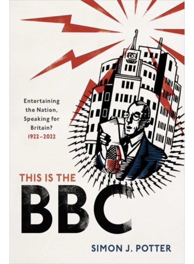 This is the BBC Entertaining the Nation Speaking for Britain 1922 2022 - Hardback