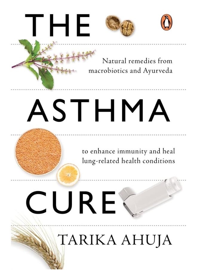 null - The Asthma Cure: Heal the lungs naturally using remedies from macrobiotics and ayurveda - Image 1
