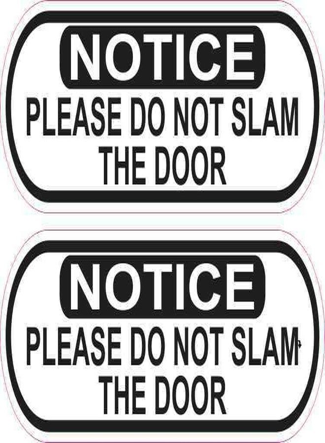 StickerTalk Oblong Do Not Slam Door Vinyl Stickers, 1 Sheet of 2 Stickers, 5 inches by 1.5 inches Each - Image 1