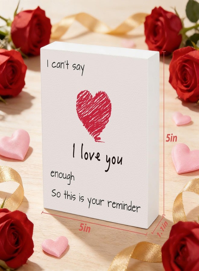 ONEVIVE Valentine's Day Wooden Box Sign - 5x5 Inch Rustic "I Can't Say I Love You Enough" Love Sign, Home Decor for Valentine's Day Gifts for Her/Him, Wedding Anniversary, Shelf & Table Decor - Image 3