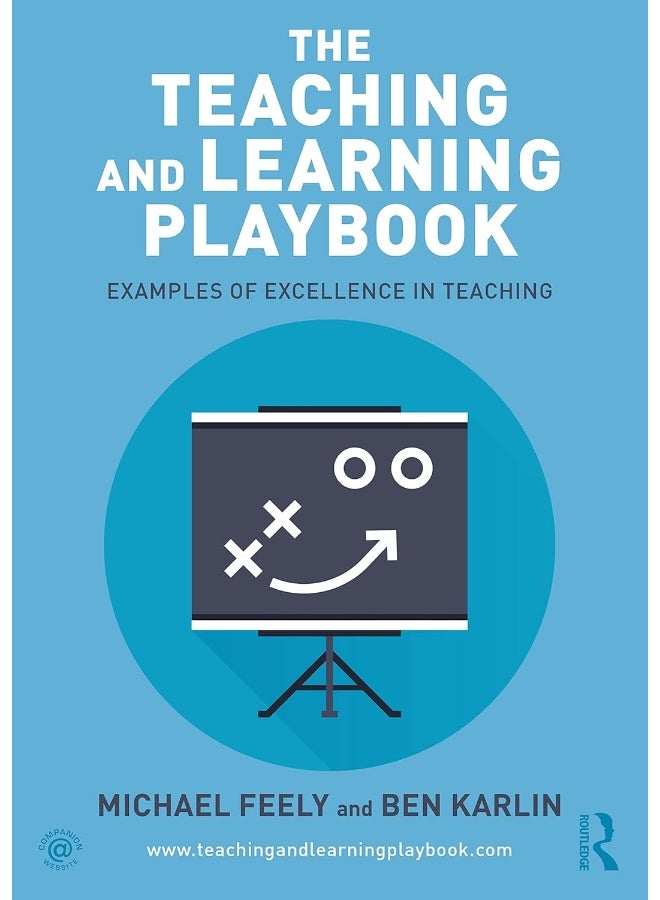 The Teaching and Learning Playbook: Examples of Excellence in Teaching 