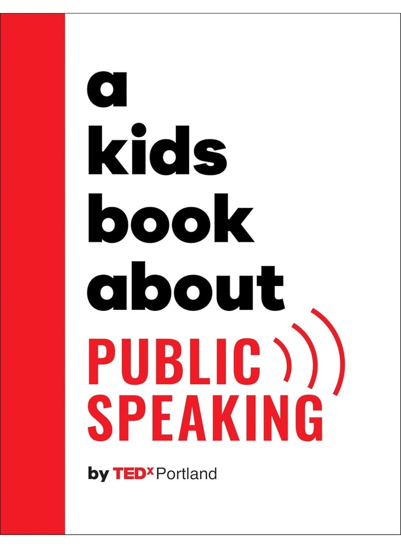 A Kids Book About Public Speaking Hardcover