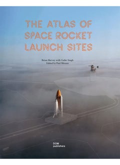 The Atlas of Space Rocket Launch Sites 