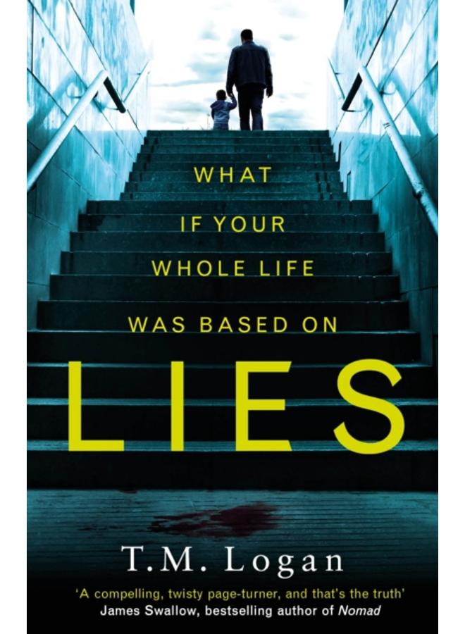 Lies : From the author of Netflix hit THE HOLIDAY, a gripping thriller guaranteed to keep you up all night 