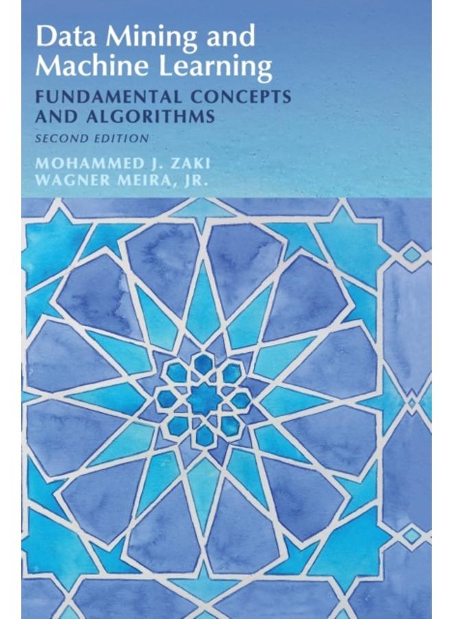 Data Mining and Machine Learning : Fundamental Concepts and Algorithms 