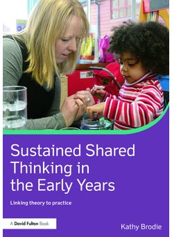 Sustained Shared Thinking in the Early Years 