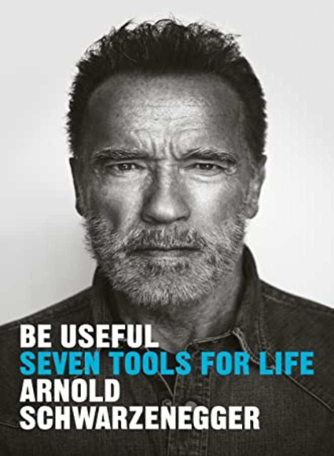 BE USEFUL SEVEN TOOLS FOR LIFE