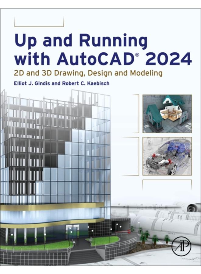 Up and Running with AutoCAD?? 2024 : 2D and 3D Drawing, Design and Modeling 
