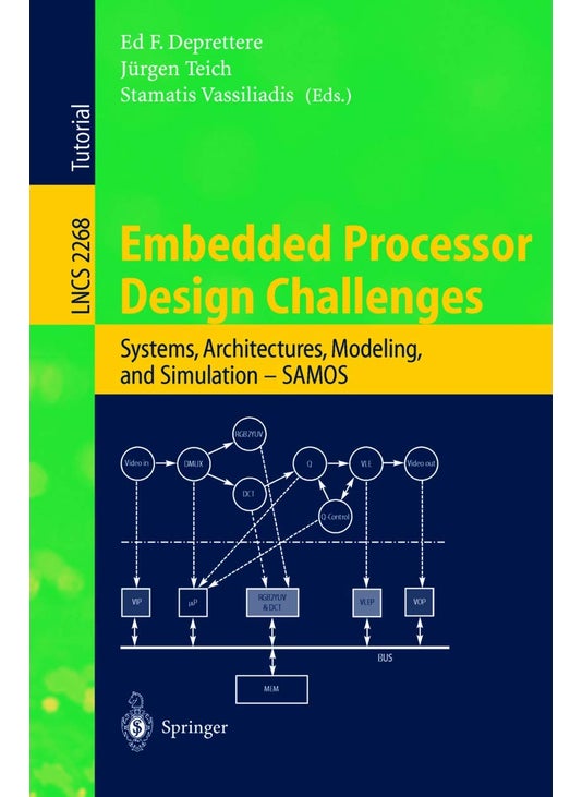 Embedded Processor Design Challenges: Systems, Architectures, Modeling, and Simulation - SAMOS