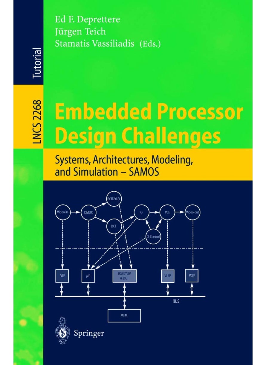 Embedded Processor Design Challenges: Systems, Architectures, Modeling, and Simulation - SAMOS 