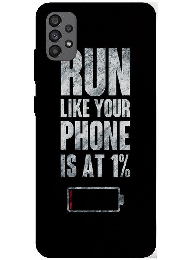 EYE CATCH Protective Case Cover For Samsung Galaxy A73 5G Smart Series Printed Protective Case Cover for Samsung A73 5G Run Like Your Phone Is At 1%  - Image 1