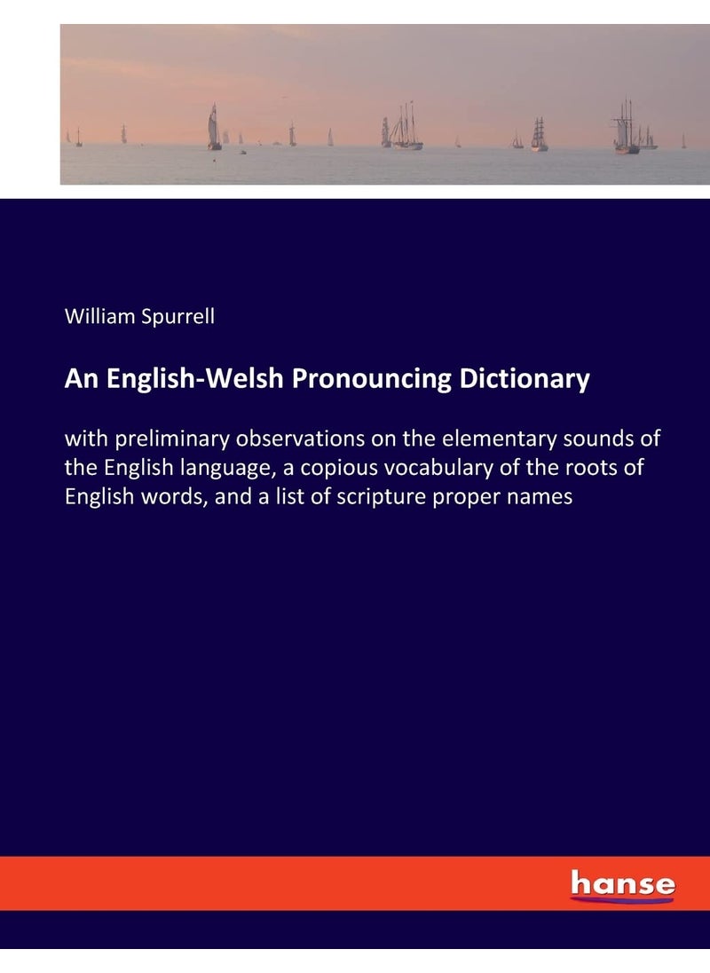 An English-Welsh Pronouncing Dictionary: with preliminary observations on the elementary so  - Image 1