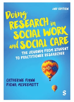 Doing Research in Social Work and Social Care: The Journey from Student to Practitioner Researche 