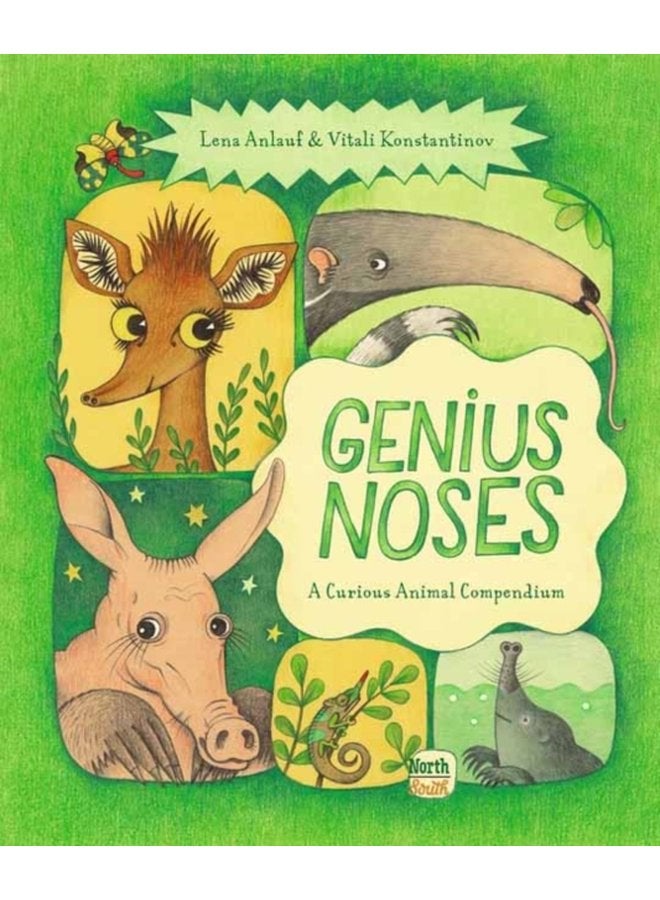 Genius Noses A Curious Animal Compendium - Hardback