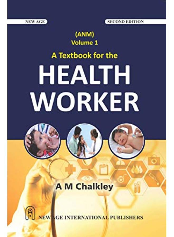 A Textbook for the Health Worker Vol I ( India )