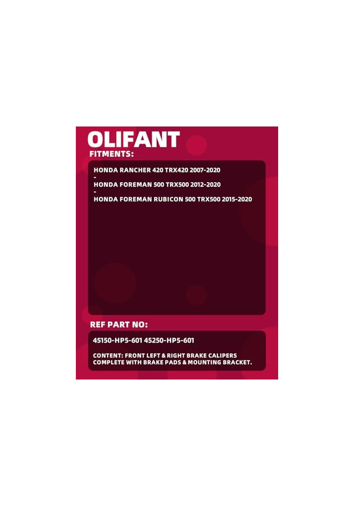 OLIFANT Front Brake Calipers for Honda Rancher 420 0720 Foreman 500 1220 Rubicon 500 1520 Left Right with Pads 45150HP5601 45250HP5601 - Image 3