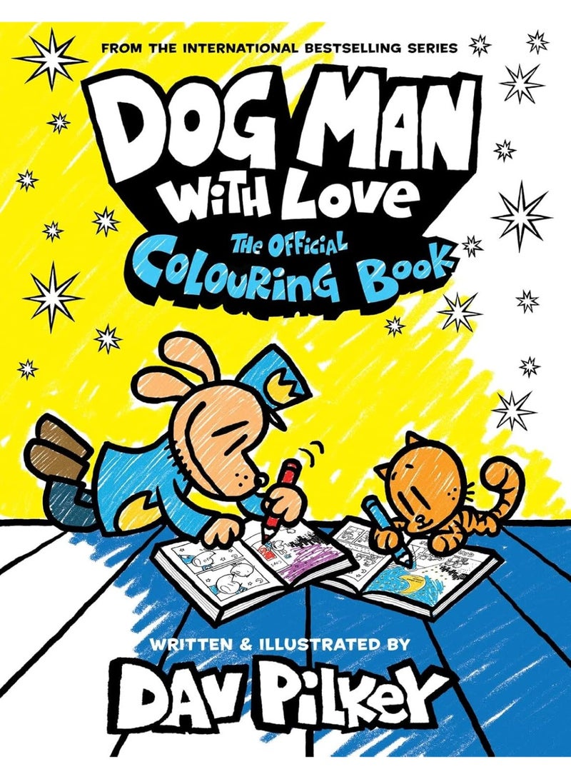 Dog Man: Dog Man With Love: The Official Colouring Book