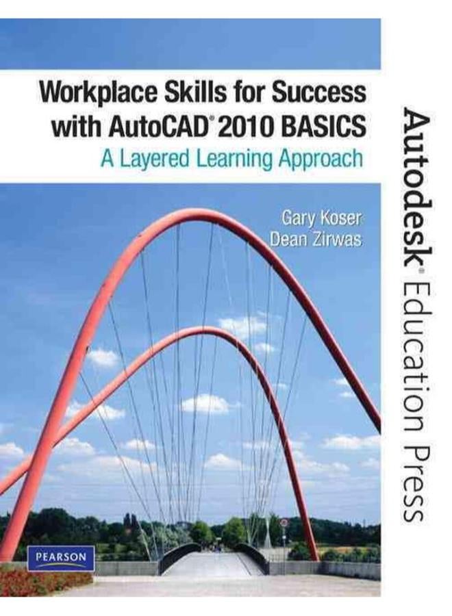 Workplace Skills for Success with AutoCad 2010: Basics