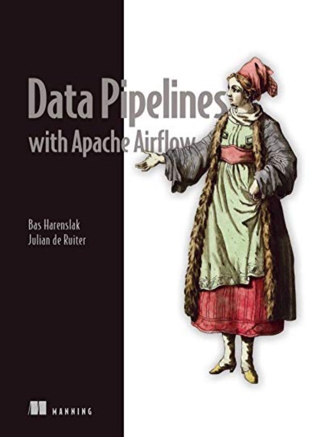 Data Pipelines With Apache Airflow by Harenslak, Bas - Ruiter, Julian Paperback 