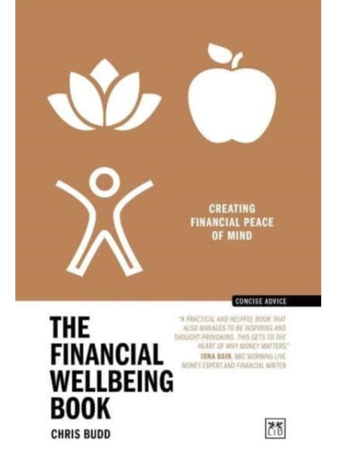 The Financial Wellbeing Book Creating financial peace of mind - Paperback