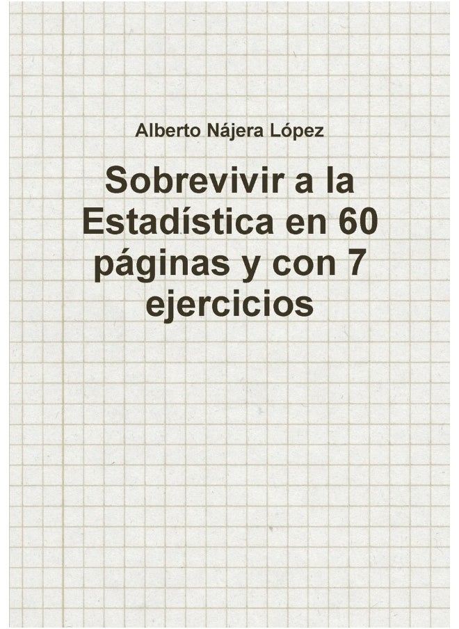 Sobrevivir a la Estadística en 60 páginas y con 7 ejercicios  - Image 1