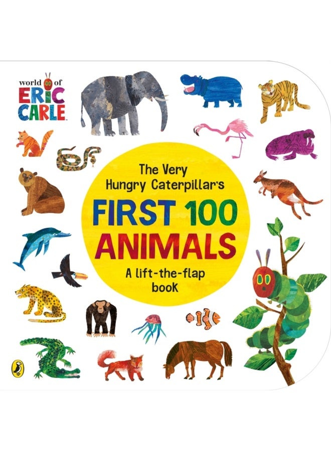 The Very Hungry Caterpillar's First 100 Animals