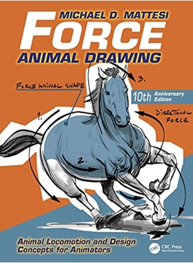 Force Animal Drawing Animal Locomotion and Design Concepts for Animators - Paperback