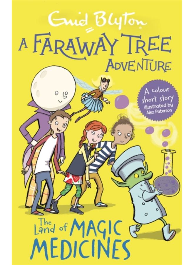 A Faraway Tree Adventure: The Land of Magic Medicines : Colour Short Stories 