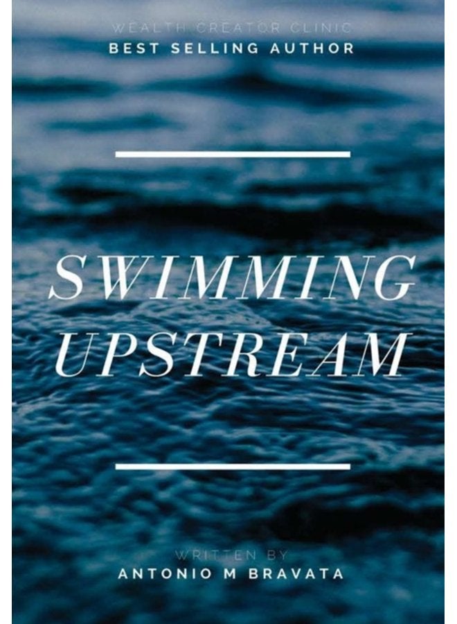 Swimming Upstream - Hardback