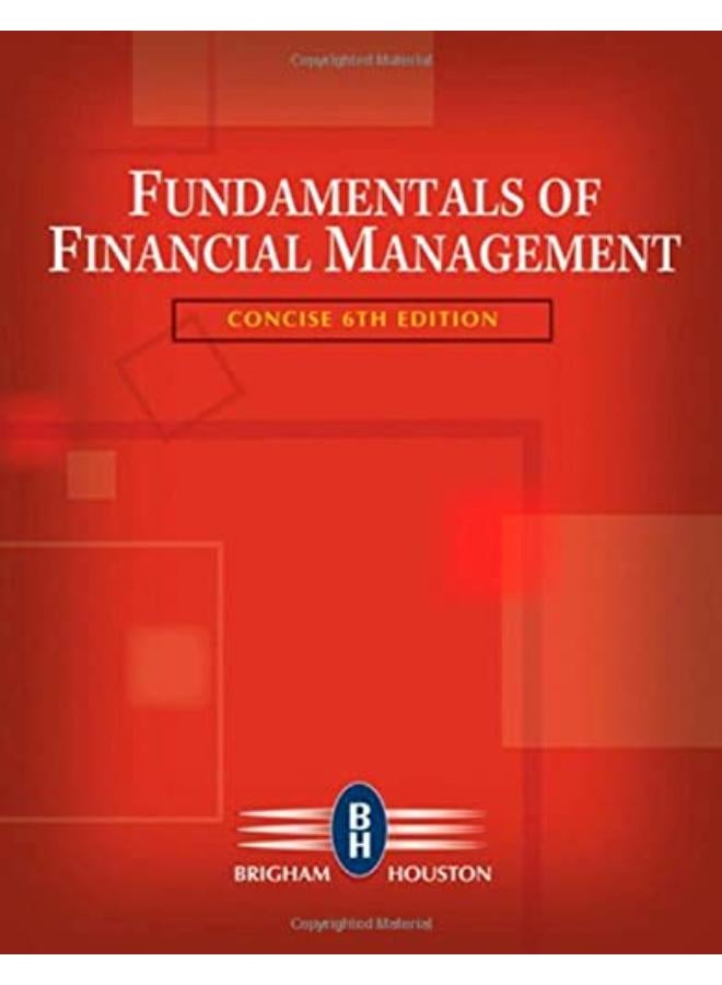 Fundamentals of Financial Management, Concise Edition