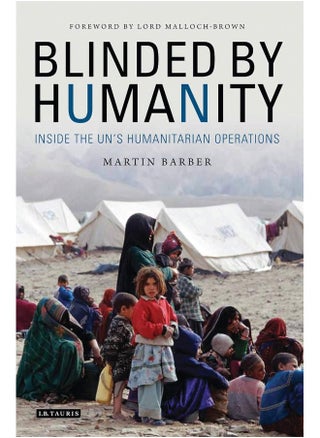 Blinded by Humanity: Inside the UN's Humanitarian Operations - pzsku/Z556C56BCC62D911172AAZ/45/_/1727804081/c86645fe-7111-4f47-b065-4b6cdc84c044