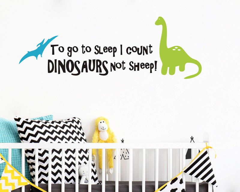Yyart Dinosaur Wall Decals for Kids, to go to Sleep I Count Dinosaurs Not Sheep, Vinyl Wall Stickers for Baby Boys, Kids Bedroom Wall Decor, Nursery Decoration, Quote Wall Decals A32 - Image 2