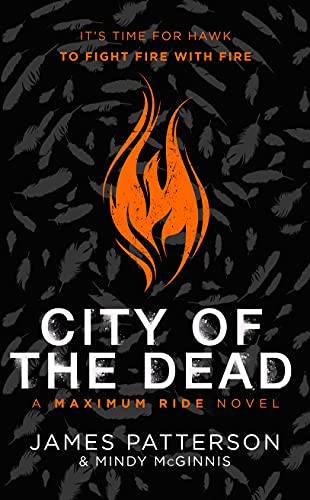 City Of The Dead A Maximum Ride Novel Hawk 2