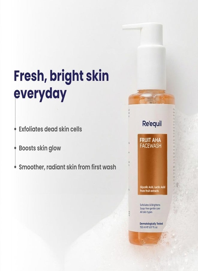 RE' EQUIL Fruit AHA Face Wash | Daily Exfoliating Cleanser for pigmentation, dullness & uneven skin tone | With Glycolic & Lactic acid from fruit extracts - 150 ml - Image 2