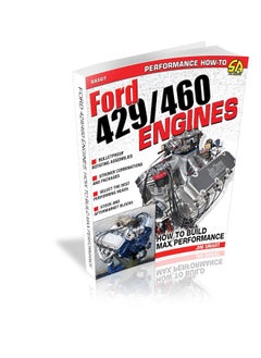 Ford 429/460 Engines: How to Build Max-Performance  - Image 1
