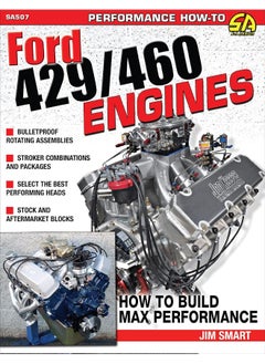 Ford 429/460 Engines: How to Build Max-Performance  - Image 2