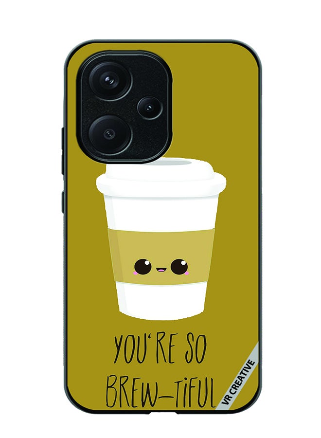 VR CREATIVE Protective Case Cover For Xiaomi Redmi 13C 5G You Are Brewtiful Design Multicolour - Image 1